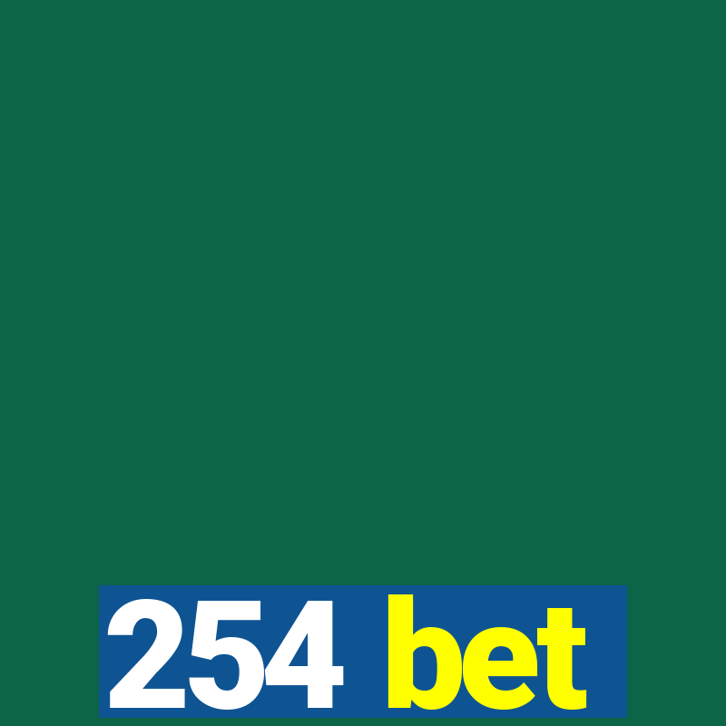 254 bet